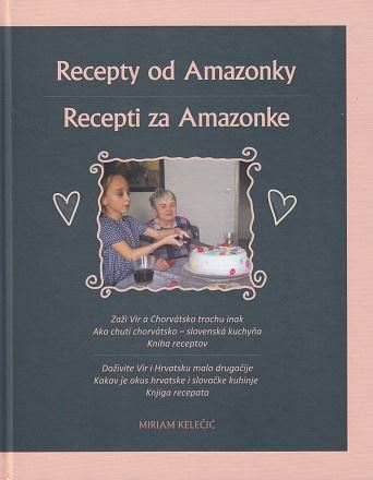 Kniha Recepty od Amazonky / Recepti za Amazonke