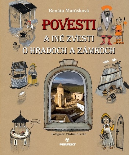 Kniha Povesti a iné zvesti o hradoch a zámkoch / Vzbura strašidiel - Renáta Matúšková,Jiří Holub