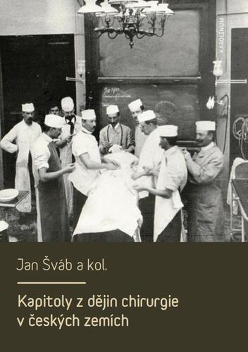 Kniha Kapitoly z dějin chirurgie v českých zemích - Jan Šváb