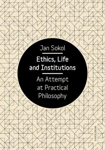 Kniha Ethics, Life and Institutions - Jan Sokol