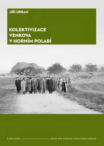 Kniha Kolektivizace venkova v horním Polabí - Urban Jiří