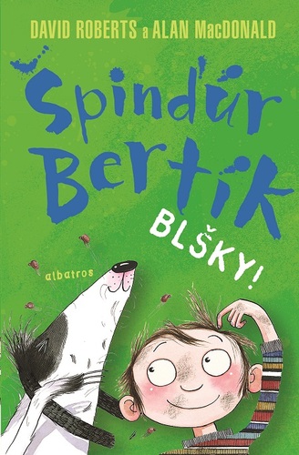 Špinďúr Bertík: Blšky - Alan MacDonald,David Roberts