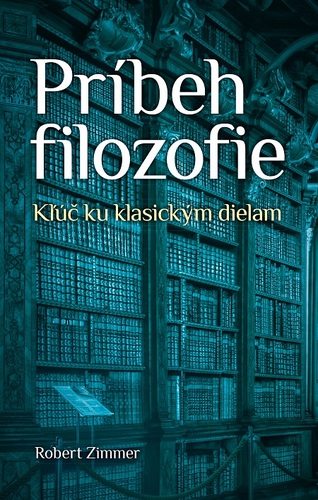 Kniha Príbeh filozofie - Robert Zimmer