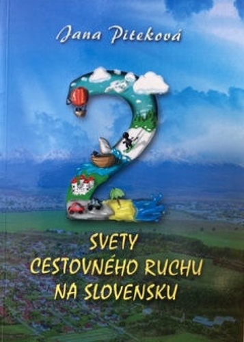 Kniha Dva svety cestovného ruchu na Slovensku
