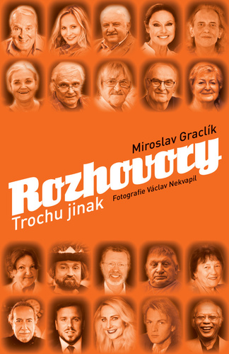 Rozhovory Trochu jinak - Miroslav Graclík