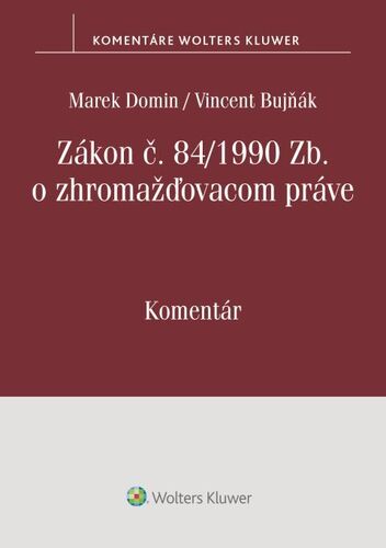Zákon o zhromažďovacom práve - komentár - Marek Domin