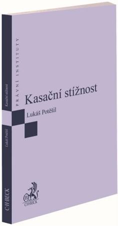 Kasační stížnost - Lukáš Potěšil