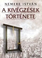 Kniha A kivégzések története - István Nemere