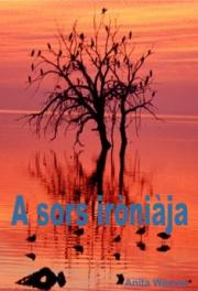 Kniha A sors iróniája - Weaver Anita