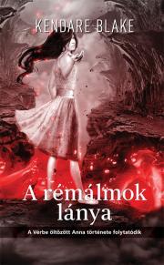 Kniha A rémálmok lánya - Blake Kendare