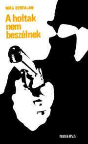 A holtak nem beszélnek