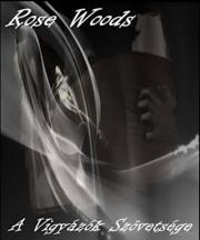 Kniha A vigyázók szövetsége - Woods Rose