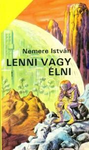 Kniha Lenni vagy élni - István Nemere