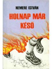 Kniha Holnap már késo - István Nemere