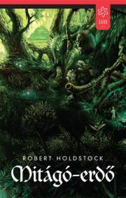 Mitágó-erdő - Robert Holdstock kúpite na Panta Rhei