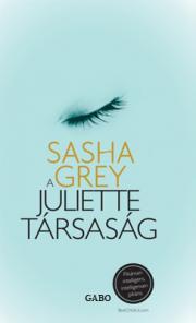 A Juliette társaság - Sasha Grey