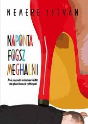 Naponta fogsz meghalni - István Nemere kúpite na Panta Rhei