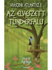 Elveszett tündérfalu - H. Agivega Lilian