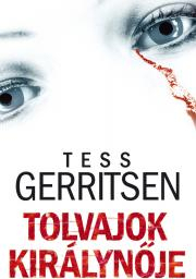Tolvajok királynoje - Tess Gerritsen