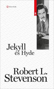 Jekyll és Hyde - Robert Louis Stevenson kúpite na Panta Rhei