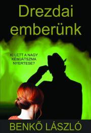 Kniha Drezdai emberünk - László Benkő