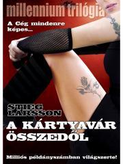 A kártyavár összedől - Stieg Larsson