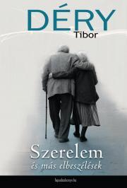 Kniha Szerelem és más elbeszélések - Tibor Déry
