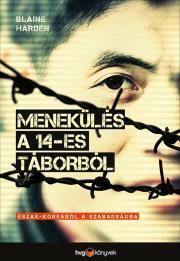 Kniha Menekülés a 14-es táborból - Blaine Harden