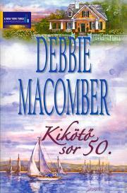Kiköto sor 50. - Debbie Macomber kúpite na Panta Rhei