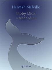 Kniha Moby Dick, a fehér bálna - Herman Melville