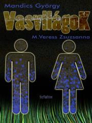 Vasvilágok