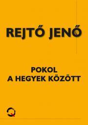 Pokol a hegyek között - Jenő Rejtő kúpite na Panta Rhei