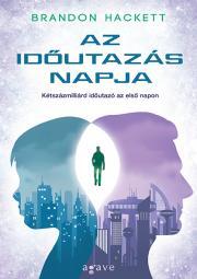 Kniha Az időutazás napja - Brandon Hackett
