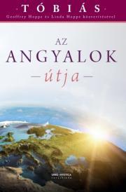 Kniha Az angyalok útja - Geoffrey Hoppe,Hoppe Linda