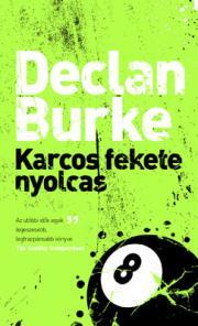 Kniha Karcos fekete nyolcas - Declan Burke