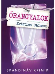 Őrangyalok - Kristina Ohlsson