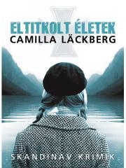 Eltitkolt életek - Camilla Läckberg kúpite na Panta Rhei