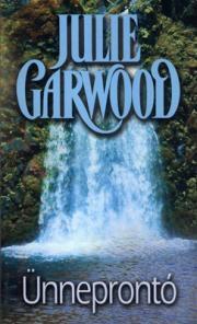 Kniha Ünneprontó - Julie Garwood