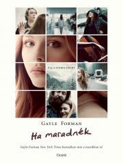 Kniha Ha maradnék - Gayle Formanová