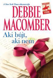 Kniha Aki bújt, aki nem - Debbie Macomber