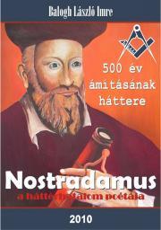 Kniha Nostradamus, a háttérhatalom poétája - Balogh László Imre