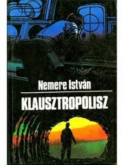Kniha Klausztropolisz - István Nemere