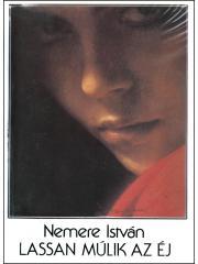 Kniha Lassan múlik az éj - István Nemere