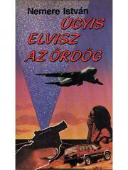 Úgyis elvisz az ördög - István Nemere