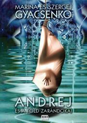 Kniha Andrej és a Föld zarándokai - Gyacsenko Szergej,Marina Gyacsenko