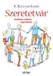 Kniha Szeretetvár - V. Kulcsár Ildikó