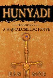 Kniha A Hajnalcsillag fénye - Mór Bán