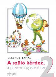 Kniha A szülő kérdez, a pszichológus válaszol 2. - Tamás Vekerdy