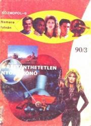 Kniha A rettenthetetlen nyomozóno - István Nemere