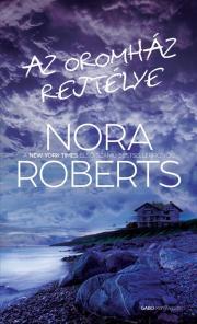 Az Oromház rejtélye - Nora Roberts